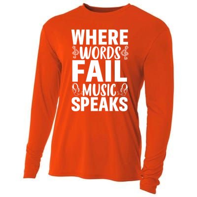 Where Words Fail Music Speaks Cute Gift Musical Music Notes Musician Gift Cooling Performance Long Sleeve Crew