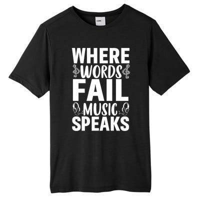 Where Words Fail Music Speaks Cute Gift Musical Music Notes Musician Gift Tall Fusion ChromaSoft Performance T-Shirt