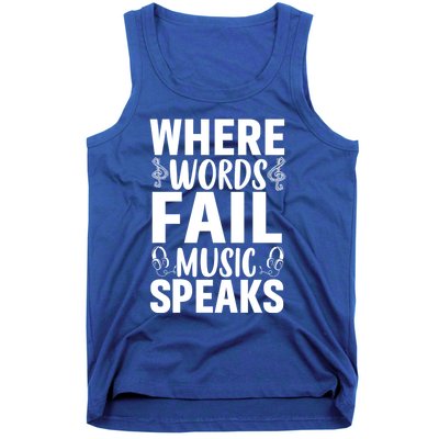 Where Words Fail Music Speaks Cute Gift Musical Music Notes Musician Gift Tank Top