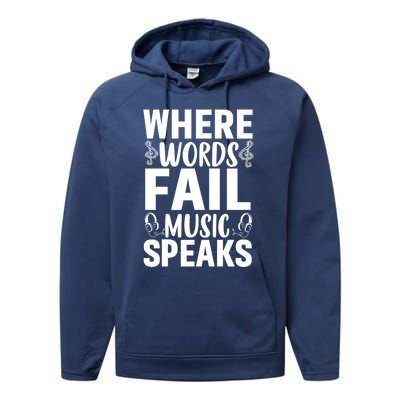 Where Words Fail Music Speaks Cute Gift Musical Music Notes Musician Gift Performance Fleece Hoodie