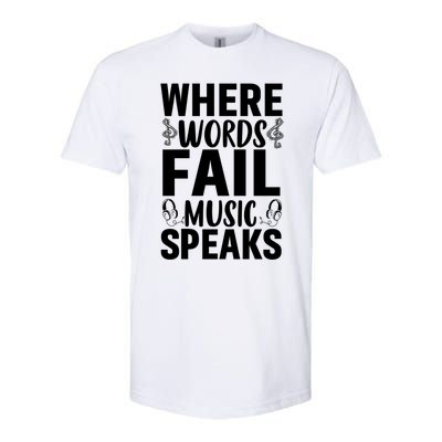 Where Words Fail Music Speaks Cute Gift Musical Music Notes Musician Gift Softstyle CVC T-Shirt