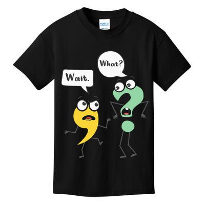 Wait What Funny English Teacher Grammar Police Grammarian Kids T-Shirt
