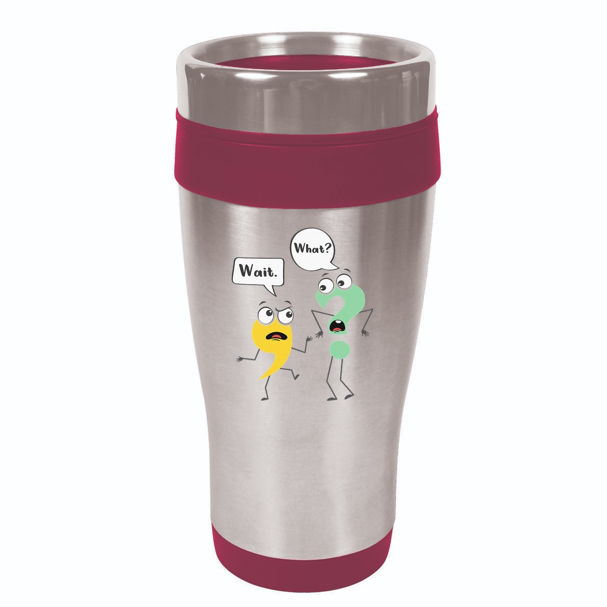 Wait What Funny English Teacher Grammar Police Grammarian 16oz Travel Tumbler