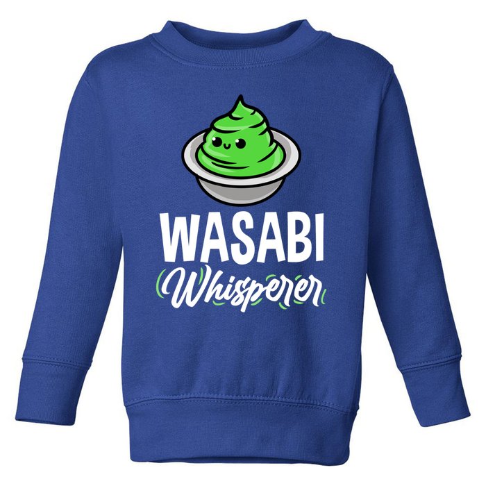 Wasabi Whisperer For Sushi Lover Meaningful Gift Toddler Sweatshirt