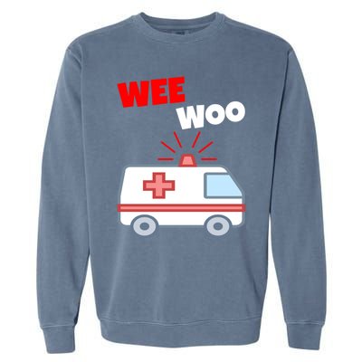 Wee Woo Funny Ambulance Emr Ems Paramedic First Responder Gift Garment-Dyed Sweatshirt