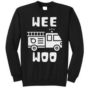 Wee Woo Fire Truck Firefighter Emergency Response Siren Sweatshirt