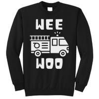 Wee Woo Fire Truck Firefighter Emergency Response Siren Sweatshirt