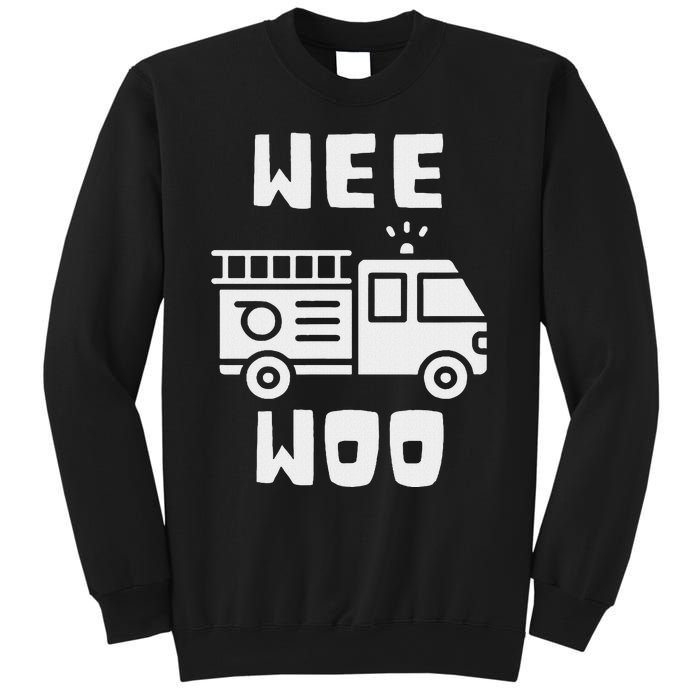 Wee Woo Fire Truck Firefighter Emergency Response Siren Sweatshirt