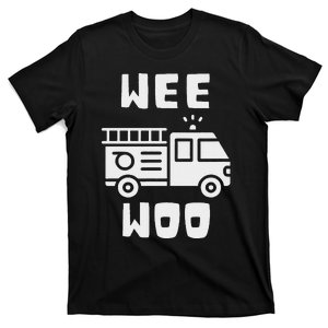 Wee Woo Fire Truck Firefighter Emergency Response Siren T-Shirt