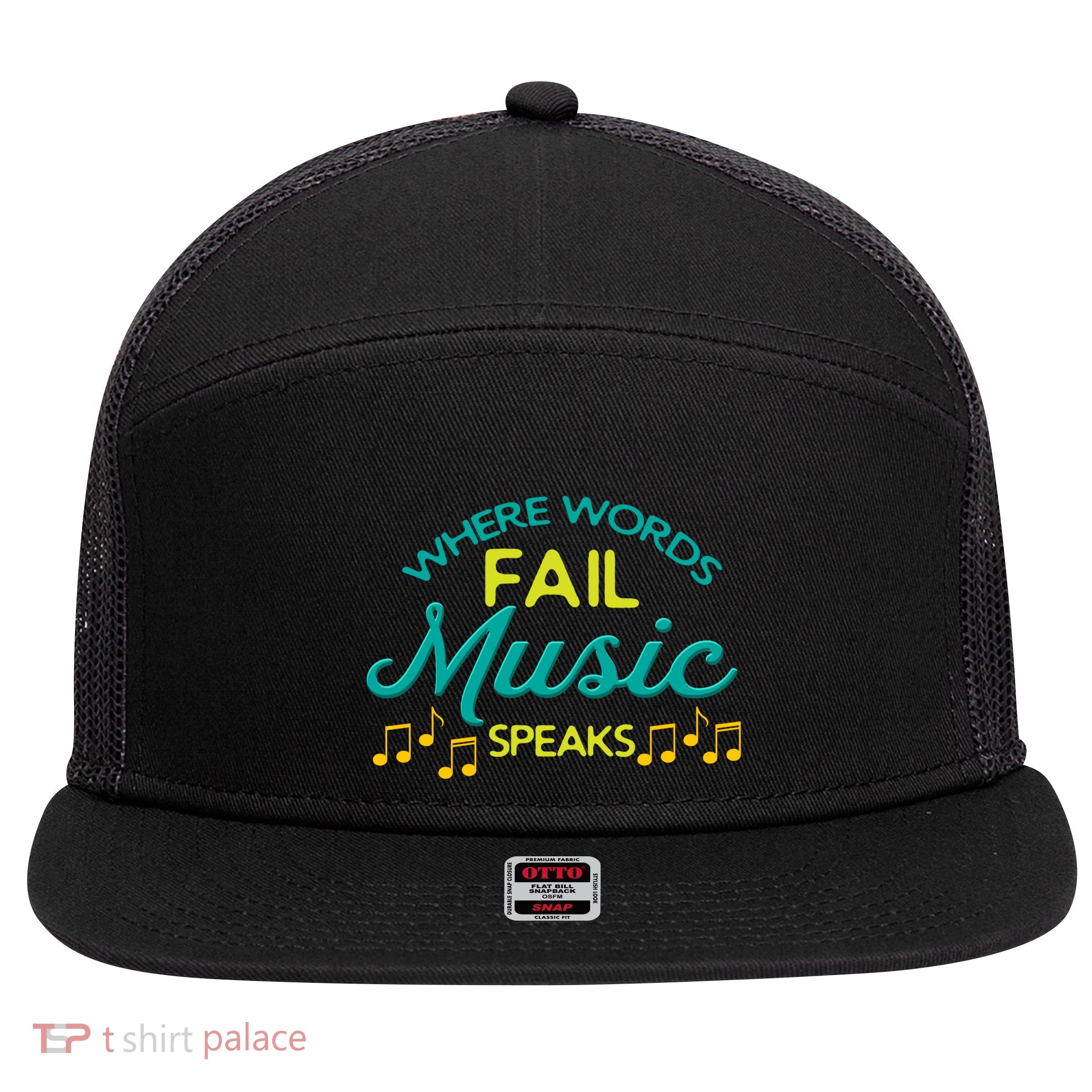 Where Words Fail Music Speaks Inspirational Music Teacher Gift 7 Panel Mesh Trucker Snapback Hat
