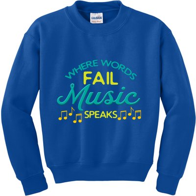 Where Words Fail Music Speaks Inspirational Music Teacher Gift Kids Sweatshirt