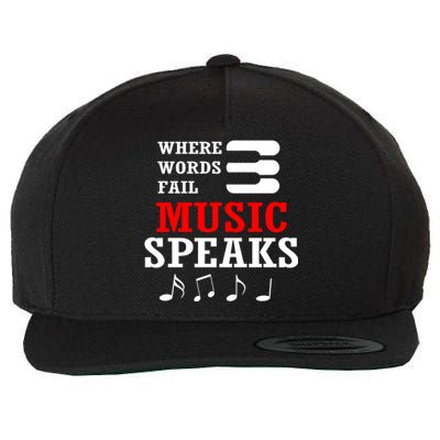 Where Words Fail Music Speaks Gift Wool Snapback Cap