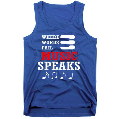 Where Words Fail Music Speaks Gift Tank Top