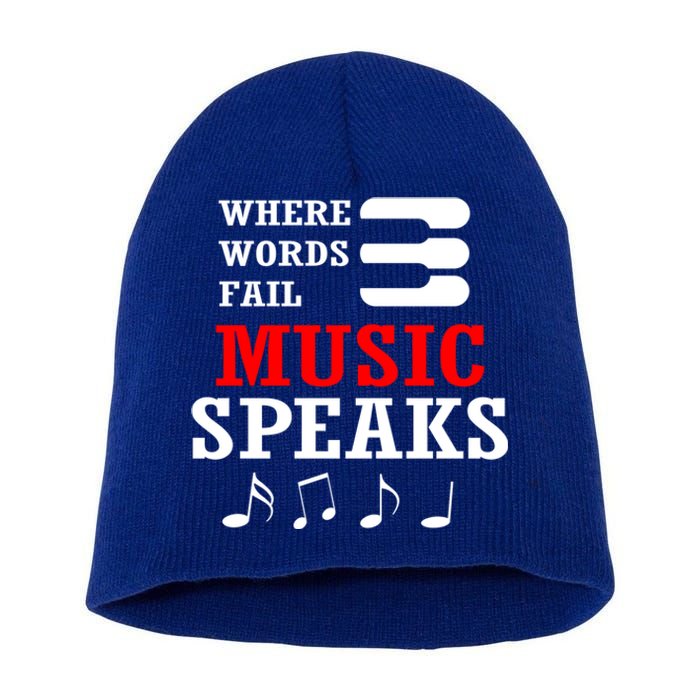 Where Words Fail Music Speaks Gift Short Acrylic Beanie