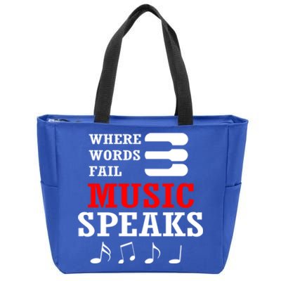 Where Words Fail Music Speaks Gift Zip Tote Bag