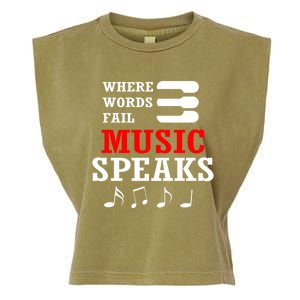 Where Words Fail Music Speaks Gift Garment-Dyed Women's Muscle Tee