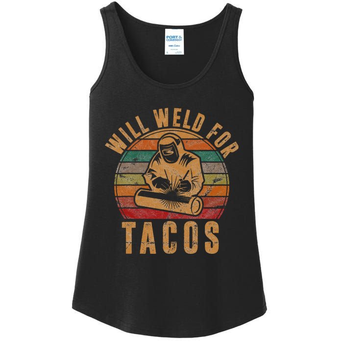 Will Weld for Tacos Welder Gift Funny Welding Costume Weld Ladies Essential Tank