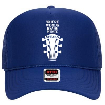 Where Words Fail Music Speaks Gift Meaningful Gift High Crown Mesh Back Trucker Hat