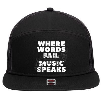 Where Words Fail Music Speaks Teach Teacher Teaching Great Gift 7 Panel Mesh Trucker Snapback Hat