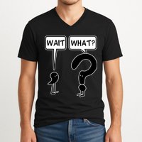Wait What Funny Grammar Questioning Punctuation V-Neck T-Shirt