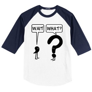 Wait What Funny Grammar Questioning Punctuation Baseball Sleeve Shirt