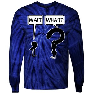 Wait What Funny Grammar Questioning Punctuation Tie-Dye Long Sleeve Shirt