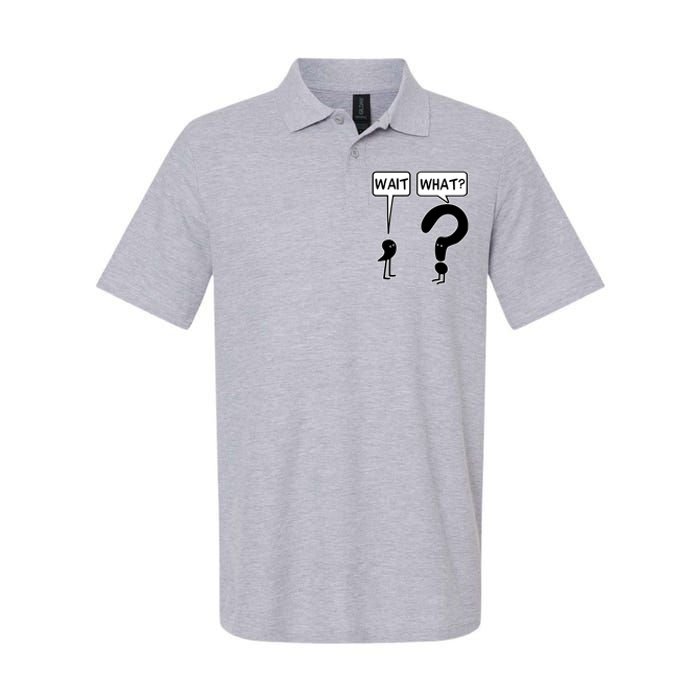 Wait What Funny Grammar Questioning Punctuation Softstyle Adult Sport Polo