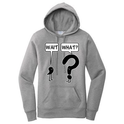 Wait What Funny Grammar Questioning Punctuation Women's Pullover Hoodie