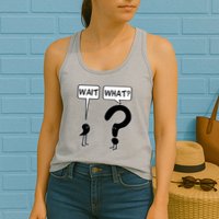 Wait What Funny Grammar Questioning Punctuation Womens Tank Top