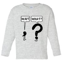 Wait What Funny Grammar Questioning Punctuation Toddler Long Sleeve Shirt