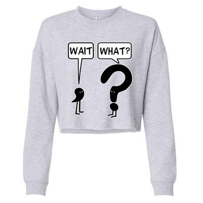 Wait What Funny Grammar Questioning Punctuation Cropped Pullover Crew