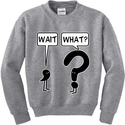 Wait What Funny Grammar Questioning Punctuation Kids Sweatshirt