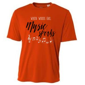 When Words Fail Music Speaks Cute Gift Cooling Performance Crew T-Shirt