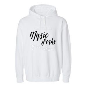 When Words Fail Music Speaks Cute Gift Garment-Dyed Fleece Hoodie