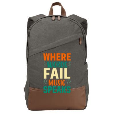 Where Words Fail Music Speaks Motivational Music Slogan Music Lover Cotton Canvas Backpack