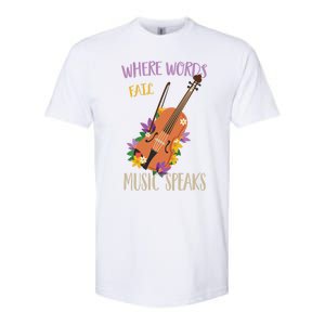 Where Words Fail Music Speaks Violin Musician Theater Lover Gift Softstyle CVC T-Shirt