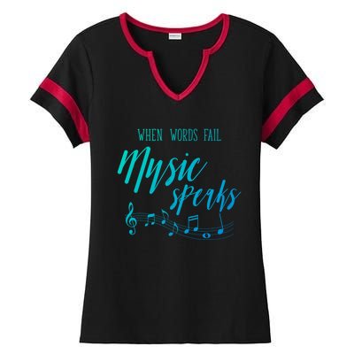 When Words Fail Music Speaks Cute Gift Ladies Halftime Notch Neck Tee