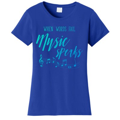 When Words Fail Music Speaks Cute Gift Women's T-Shirt