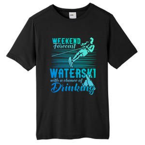 Waterski Weekend Forecast Ing Funny Gift Funny Water Skiing Cool Gift Tall Fusion ChromaSoft Performance T-Shirt