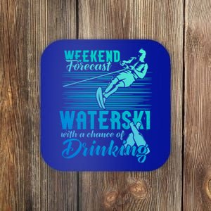 Waterski Weekend Forecast Ing Funny Gift Funny Water Skiing Cool Gift Coaster