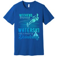 Waterski Weekend Forecast Ing Funny Gift Funny Water Skiing Cool Gift Premium T-Shirt