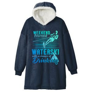 Waterski Weekend Forecast Ing Funny Gift Funny Water Skiing Cool Gift Hooded Wearable Blanket