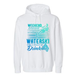 Waterski Weekend Forecast Ing Funny Gift Funny Water Skiing Cool Gift Garment-Dyed Fleece Hoodie