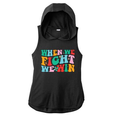 When We Fight We Win Groovy Ladies PosiCharge Tri-Blend Wicking Draft Hoodie Tank