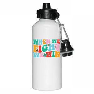 When We Fight We Win Groovy Aluminum Water Bottle