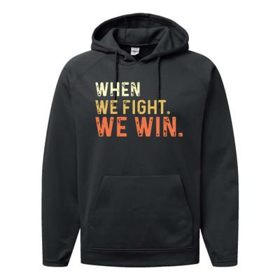 When We Fight We Win Vintage Performance Fleece Hoodie