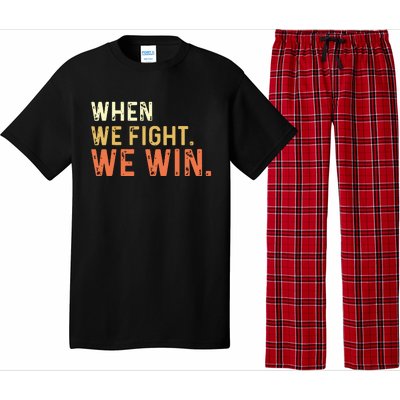 When We Fight We Win Vintage Pajama Set