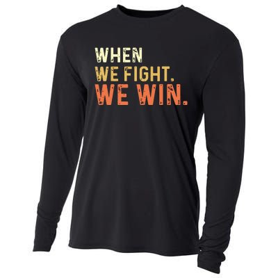 When We Fight We Win Vintage Cooling Performance Long Sleeve Crew