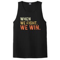 When We Fight We Win Vintage PosiCharge Competitor Tank