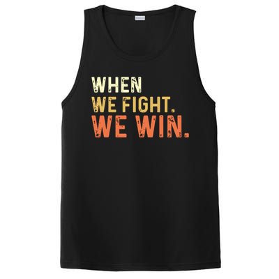 When We Fight We Win Vintage PosiCharge Competitor Tank